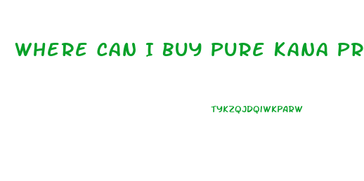 Where Can I Buy Pure Kana Premium Cbd Gummies