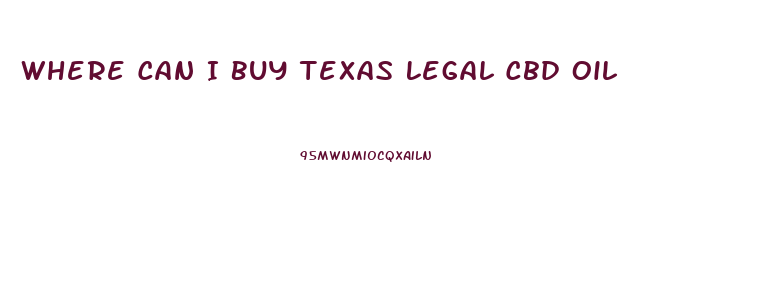 Where Can I Buy Texas Legal Cbd Oil