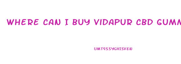 Where Can I Buy Vidapur Cbd Gummies