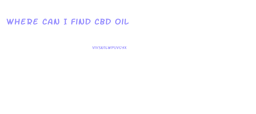 Where Can I Find Cbd Oil