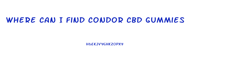 Where Can I Find Condor Cbd Gummies