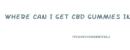 Where Can I Get Cbd Gummies In Fairmont Mn