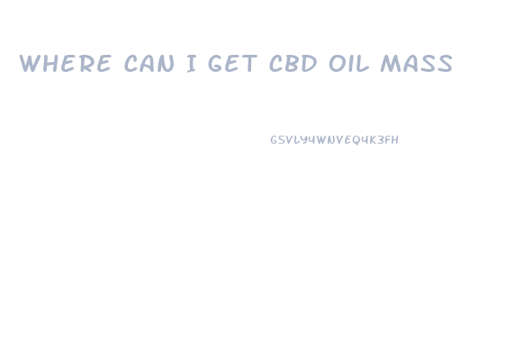 Where Can I Get Cbd Oil Mass