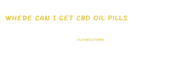 Where Can I Get Cbd Oil Pills