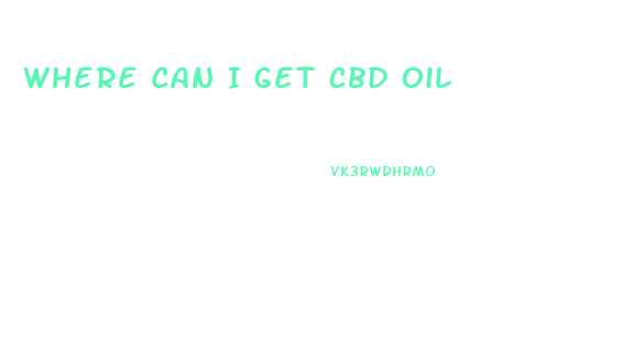 Where Can I Get Cbd Oil