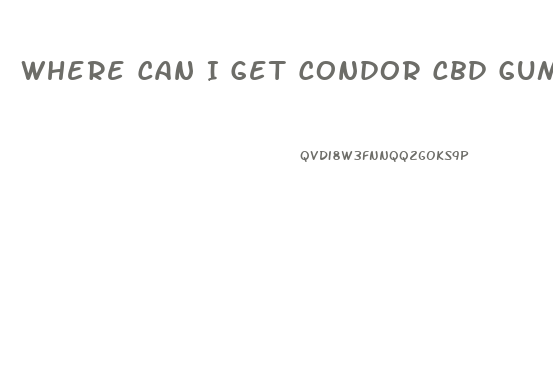 Where Can I Get Condor Cbd Gummies