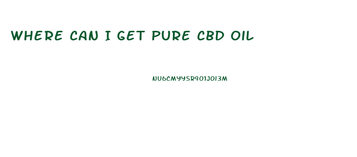 Where Can I Get Pure Cbd Oil