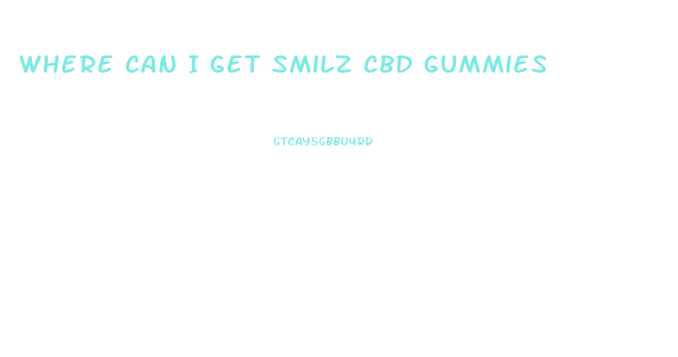 Where Can I Get Smilz Cbd Gummies