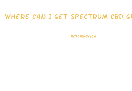 Where Can I Get Spectrum Cbd Gummies