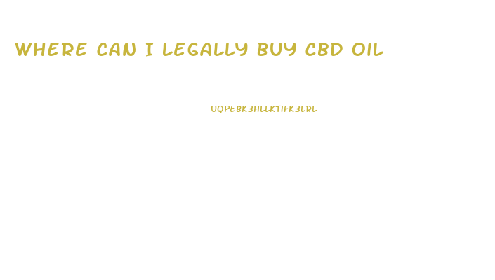 Where Can I Legally Buy Cbd Oil