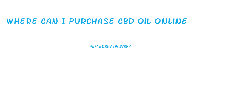 Where Can I Purchase Cbd Oil Online