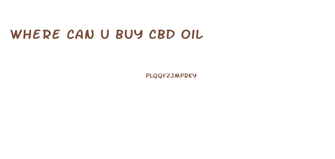 Where Can U Buy Cbd Oil