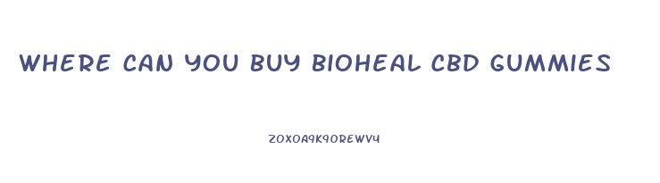 Where Can You Buy Bioheal Cbd Gummies