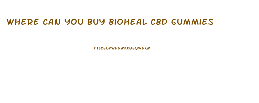 Where Can You Buy Bioheal Cbd Gummies