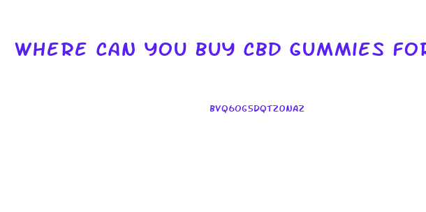 Where Can You Buy Cbd Gummies For Copd