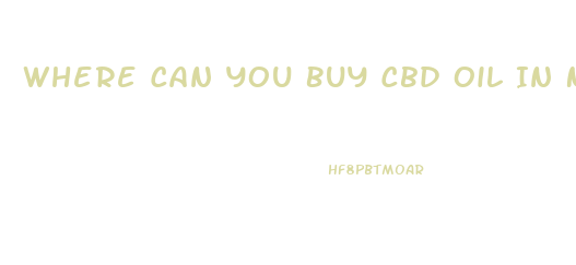 Where Can You Buy Cbd Oil In Ny