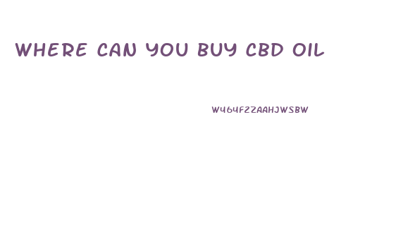 Where Can You Buy Cbd Oil