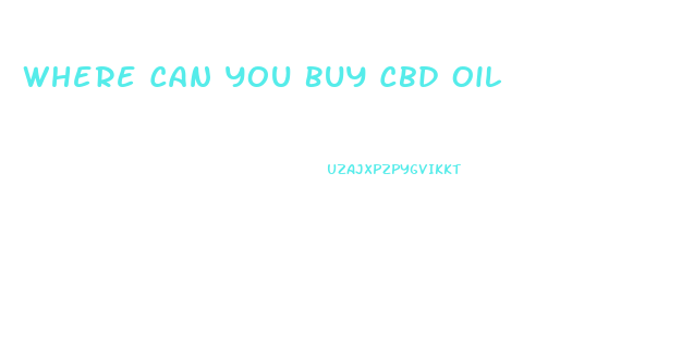 Where Can You Buy Cbd Oil