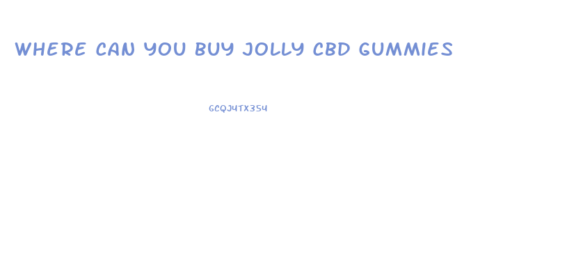 Where Can You Buy Jolly Cbd Gummies