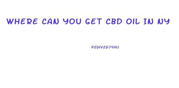 Where Can You Get Cbd Oil In Ny