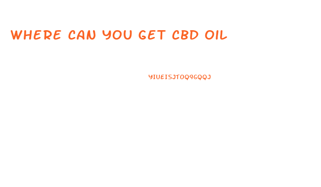 Where Can You Get Cbd Oil