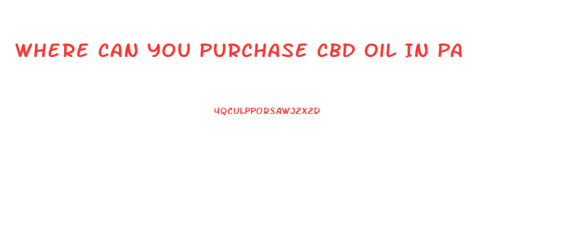Where Can You Purchase Cbd Oil In Pa