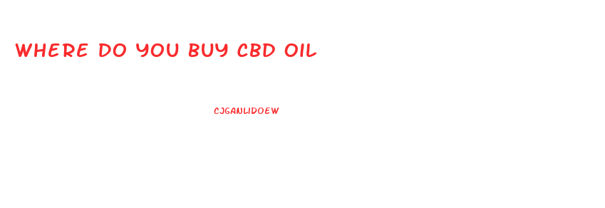 Where Do You Buy Cbd Oil