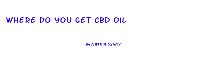 Where Do You Get Cbd Oil