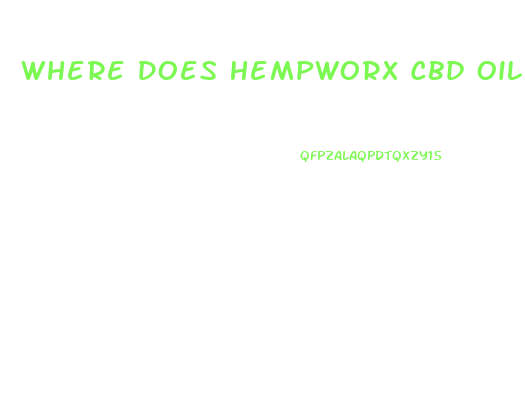 Where Does Hempworx Cbd Oil Come From