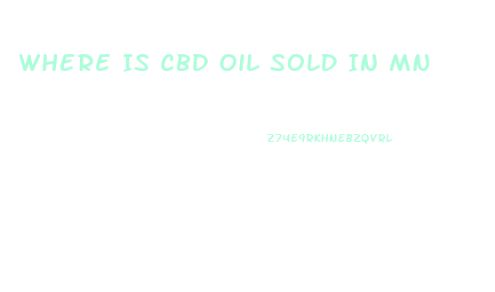 Where Is Cbd Oil Sold In Mn