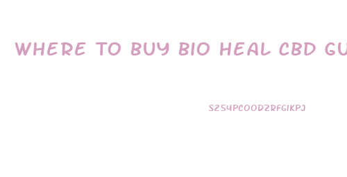 Where To Buy Bio Heal Cbd Gummies