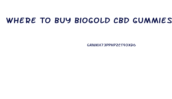 Where To Buy Biogold Cbd Gummies