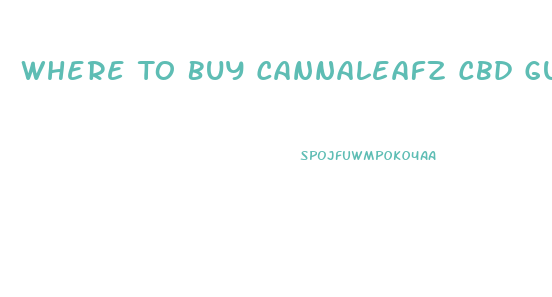 Where To Buy Cannaleafz Cbd Gummies