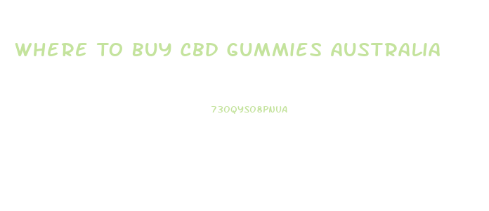 Where To Buy Cbd Gummies Australia