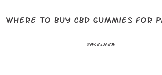 Where To Buy Cbd Gummies For Pain Near Me