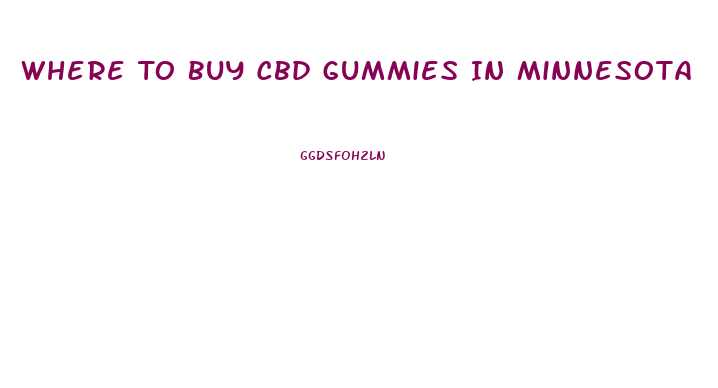 Where To Buy Cbd Gummies In Minnesota