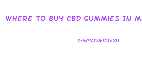 Where To Buy Cbd Gummies In Missouri