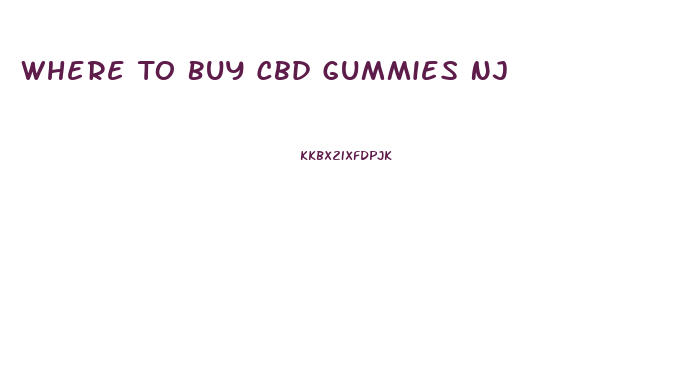 Where To Buy Cbd Gummies Nj