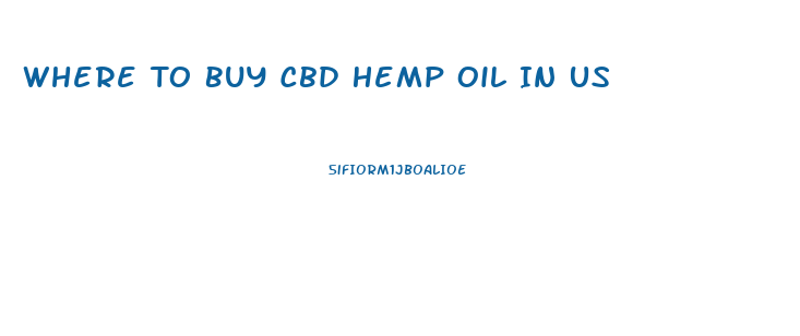 Where To Buy Cbd Hemp Oil In Us