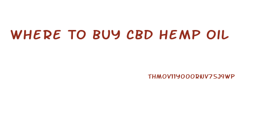 Where To Buy Cbd Hemp Oil