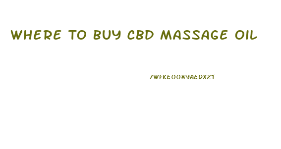 Where To Buy Cbd Massage Oil