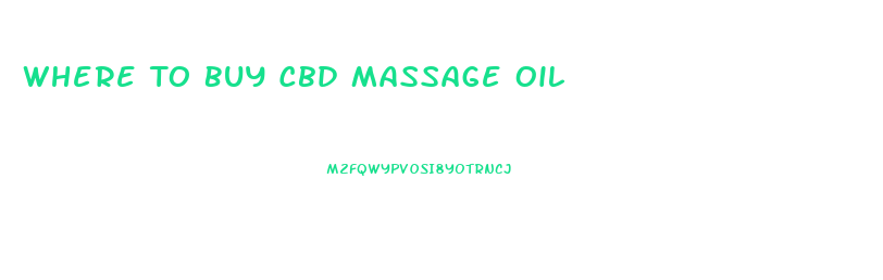 Where To Buy Cbd Massage Oil