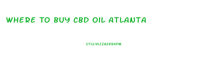 Where To Buy Cbd Oil Atlanta