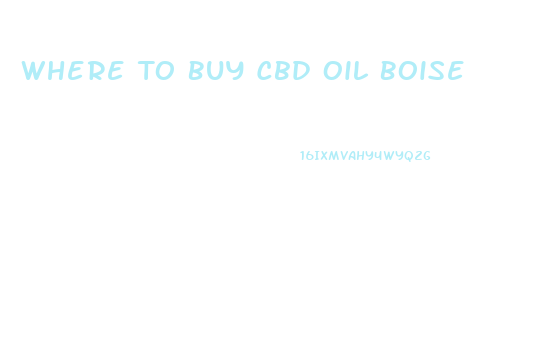 Where To Buy Cbd Oil Boise