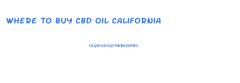 Where To Buy Cbd Oil California