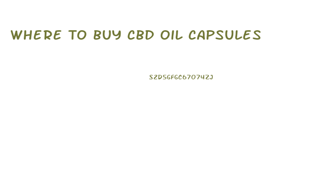 Where To Buy Cbd Oil Capsules