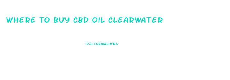 Where To Buy Cbd Oil Clearwater