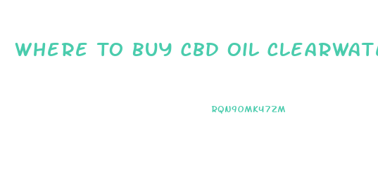 Where To Buy Cbd Oil Clearwater