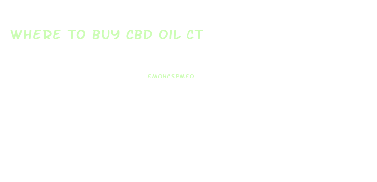 Where To Buy Cbd Oil Ct