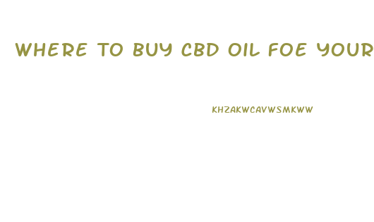 Where To Buy Cbd Oil Foe Your Dog